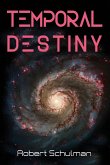 Temporal Destiny Temporal Destiny