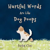 Hurtful Words Are Like Dog Poops Hurtful Words Are Like Dog Poops