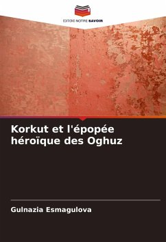 Cover Korkut et l'épopée héroïque des Oghuz