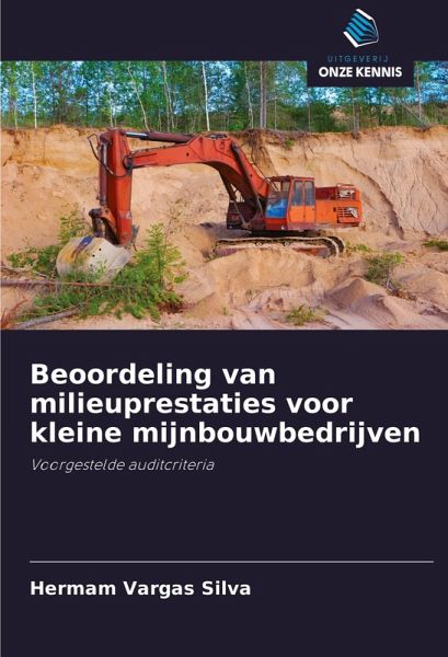Beoordeling van milieuprestaties voor kleine mijnbouwbedrijven Beoordeling van milieuprestaties voor kleine mijnbouwbedrijven
