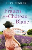 Die Frauen von Château Blanc (eBook, ePUB)