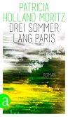 Drei Sommer lang Paris (eBook, ePUB) Drei Sommer lang Paris (eBook, ePUB)
