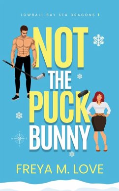 Not the Puck Bunny - Love, Freya M.