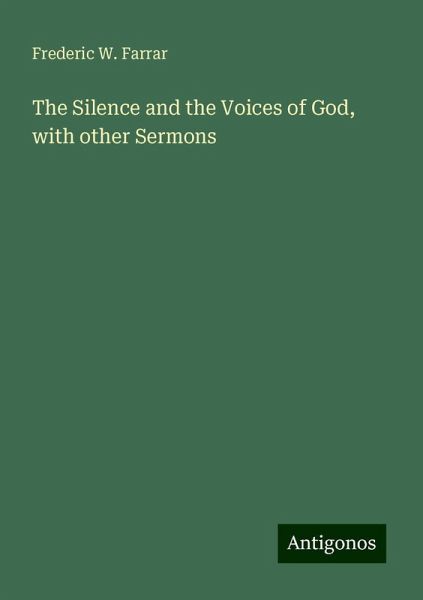The Silence and the Voices of God, with other Sermons