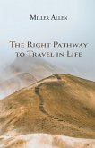 The Right Pathway to Travel in Life