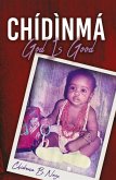 Chidinma - God Is Good Chidinma - God Is Good