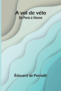 A vol de vélo - de Perrodil, Édouard