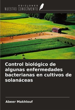 Control biológico de algunas enfermedades bacterianas en cultivos de solanáceas - Makhlouf, Abeer