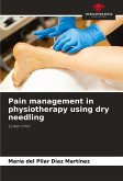 Pain management in physiotherapy using dry needling Pain management in physiotherapy using dry needling