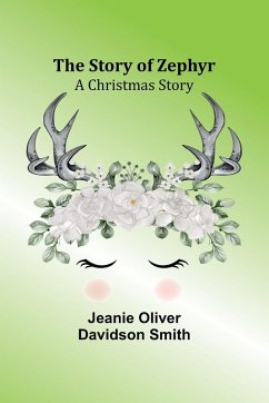 The Story of Zephyr - Oliver Davidson Smith, Jeanie