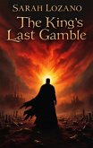 The King's Last Gamble (eBook, ePUB)