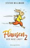Flausen 2: Der Hase läuft (eBook, ePUB)