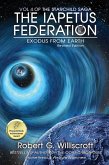 The Iapetus Federation: Exodus From Earth (The Starchild Saga, #4) (eBook, ePUB) The Iapetus Federation: Exodus From Earth (The Starchild Saga, #4) (eBook, ePUB)