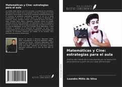 Matemáticas y Cine: estrategias para el aula - Millis da Silva, Leandro