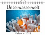 Unterwasserwelt - (Wandkalender 2025, Kalender DIN A4 quer, Monatskalender im Querformat mit Kalendarium, das perfekte Geschenk)