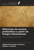 Obtención de enzima proteolítica a partir de hongos filamentosos Obtención de enzima proteolítica a partir de hongos filamentosos