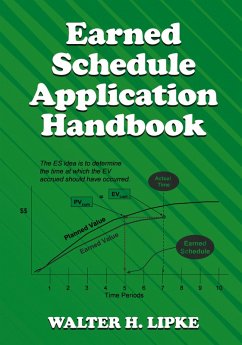 Earned Schedule Application Handbook - Lipke, Walter H.