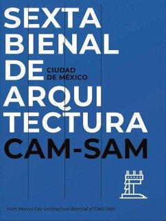 Cover Mexico City's Sixth Architecture Biennial: CAM Sam