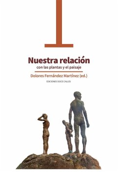 Cover Nuestra relación con las plantas y el paisaje DE HIERBAS SILVESTRES, DISTOPÍAS URBANAS Y LUGARES DE MEMORIA