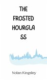 The Frosted Hourglass The Frosted Hourglass