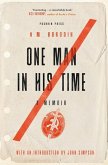 One Man in His Time One Man in His Time