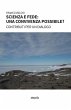 Scienza e fede: una convivenza... - Bild 1