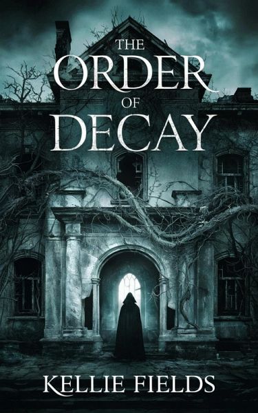 The Order of Decay (eBook, ePUB)