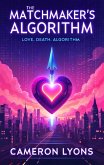 The Matchmaker's Algorithm (eBook, ePUB)
