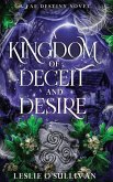 A Kingdom of Deceit and Desire A Kingdom of Deceit and Desire