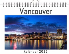 Vancouver - (Wandkalender 2025, Kalender DIN A4 quer, Monatskalender im Querformat mit Kalendarium, das perfekte Geschenk) - Keller, Noah