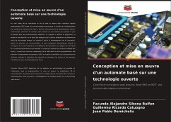 Conception et mise en ¿uvre d'un automate basé sur une technologie ouverte - Sibona Bulfon, Facundo Alejandro;Catuogno, Guillermo Ricardo;Demichelis, Juan Pablo