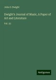 Dwight's Journal of Music, A Paper of Art and Literature Dwight's Journal of Music, A Paper of Art and Literature