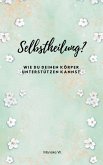 Selbstheilung? (eBook, ePUB)