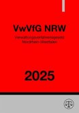 Verwaltungsverfahrensgesetz Nordrhein-Westfalen - VwVfG NRW 2025 Verwaltungsverfahrensgesetz Nordrhein-Westfalen - VwVfG NRW 2025