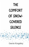 The Comfort of Snow-Covered Silence