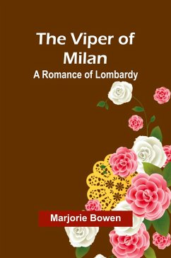 The Viper of Milan - Bowen, Marjorie