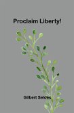 Proclaim Liberty!