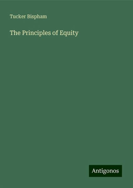 The Principles of Equity The Principles of Equity