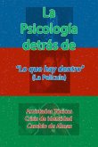 La Psicología detrás de "Lo que hay dentro" (La película) La Psicología detrás de "Lo que hay dentro" (La película)