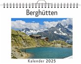 Berghütten - (Wandkalender 2025, Kalender DIN A4 quer, Monatskalender im Querformat mit Kalendarium, das perfekte Geschenk) Berghütten - (Wandkalender 2025, Kalender DIN A4 quer, Monatskalender im Querformat mit Kalendarium, das perfekte Geschenk)