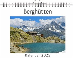 Berghütten - (Wandkalender 2025, Kalender DIN A4 quer, Monatskalender im Querformat mit Kalendarium, das perfekte Geschenk) - Herrmann, Emma