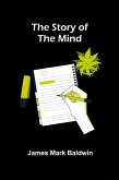 The Story of the Mind The Story of the Mind