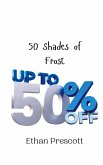 50 Shades of Frost