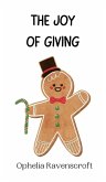 The Joy of Giving The Joy of Giving