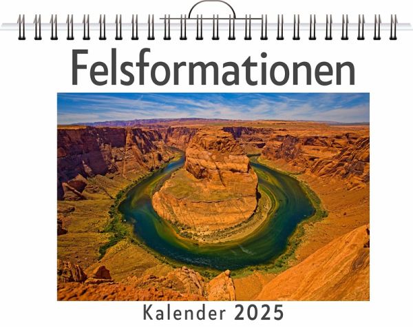 Felsformationen - (Wandkalender 2025, Kalender DIN A4 quer, Monatskalender im Querformat mit Kalendarium, das perfekte Geschenk) Felsformationen - (Wandkalender 2025, Kalender DIN A4 quer, Monatskalender im Querformat mit Kalendarium, das perfekte Geschenk)