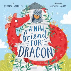 A New Friend for Dragon - Clever Publishing; Schulze, Bianca