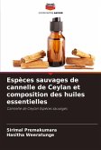Espèces sauvages de cannelle de Ceylan et composition des huiles essentielles Espèces sauvages de cannelle de Ceylan et composition des huiles essentielles