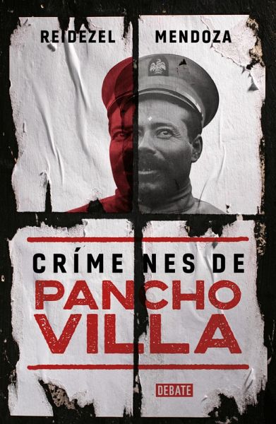 Crímenes de Pancho Villa / Crimes by Pancho Villa Crímenes de Pancho Villa / Crimes by Pancho Villa