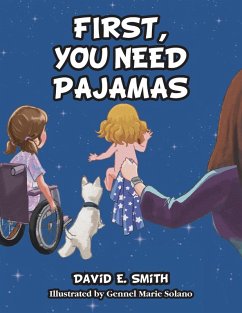 First, You Need Pajamas First, You Need Pajamas