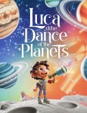 Luca and the Dance of the Planets Luca and the Dance of the Planets